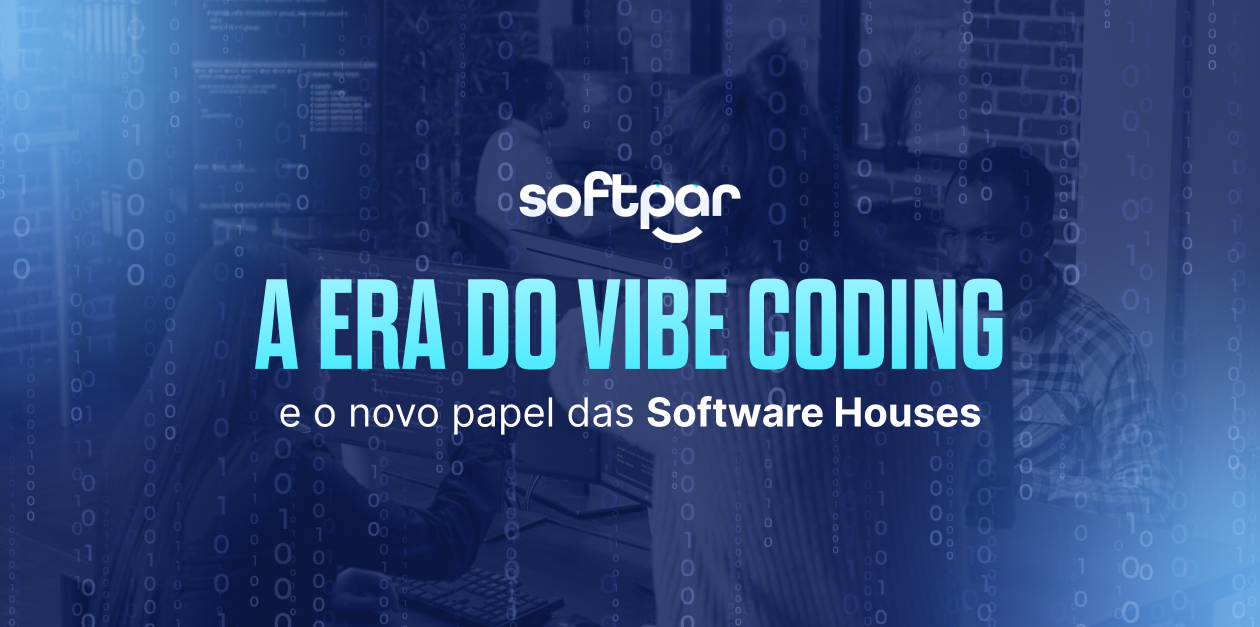 A era do Vibe Coding e o papel das Software Houses